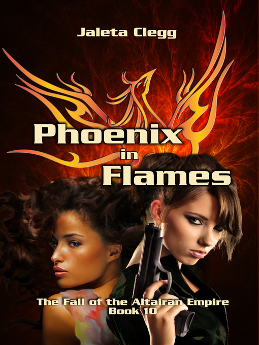 Title details for Phoenix in Flames by Jaleta Clegg - Available